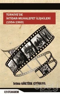 Türkiye’de İktidar-Muhalefet İlişkileri (1954 - 1960)