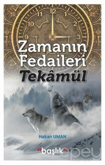 Zamanın Fedaileri - Tekamül