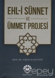 Ehl-i Sünnet ve Ümmet Projesi