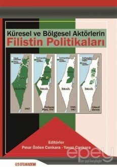 Küresel ve Bölgesel Aktörlerin Filistin Politikaları