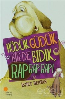 Hödük, Güdük, Bir De Bıdık, Rap Rap Rap!