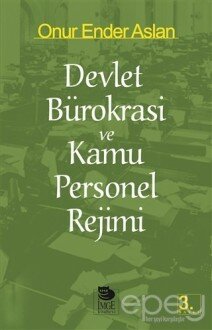 Devlet Bürokrasi ve Kamu Personel Rejimi