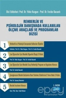 Rehberlik ve Psikolojik Danışmada Kullanılan Ölçme Araçları ve Programlar Dizisi