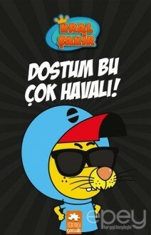 Dostum Bu Çok Havalı! - Kral Şakir