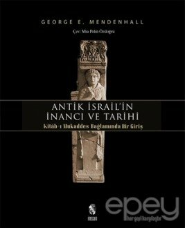 Antik İsrail'in İnancı ve Tarihi