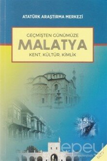 Geçmişten Günümüze Malatya - Cilt 2