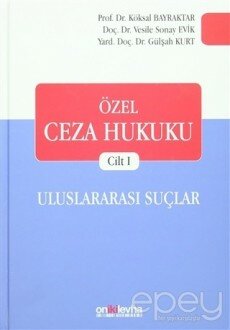 Özel Ceza Hukuku Cilt 1: Uluslararası Suçlar