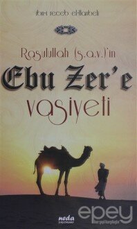 Rasulullah (s.a.v.)'in Ebu Zer'e Vasiyeti