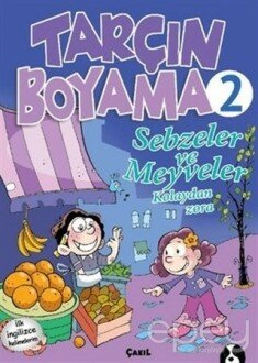 Sebzeler ve Meyveler - Tarçın Boyama 2