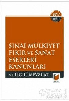 Sınai Mülkiyet Fikir ve Sanat Eserleri Kanunları ve İlgili Mevzuat