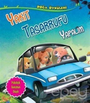 Yakıt Tasarrufu Yapalım - Doğa Öyküleri