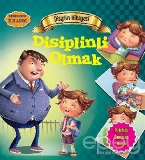 Değerlere İlk Adım - Disiplin Hikayesi: Disiplinli Olmak