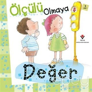 Ölçülü Olmaya Değer