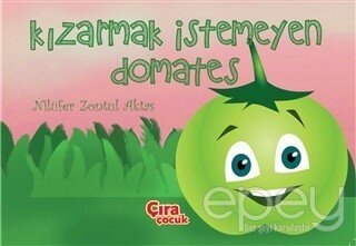 Kızarmak İstemeyen Domates