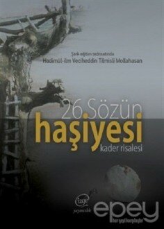 26. Sözün Haşiyesi - Kader Risalesi