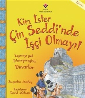 Kim İster Çin Seddi'nde İşçi Olmayı!