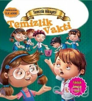 Değerlere İlk Adım - Temizlik Hikayesi: Temizlik Vakti