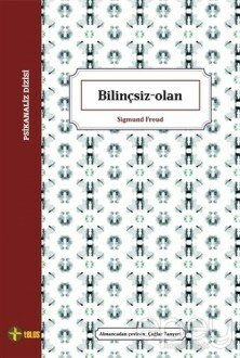 Bilinçsiz-Olan