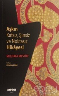 Aşkın Kafsız, Şinsiz ve Noktasız Hikayesi