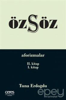 Özsöz - Aforizmalar (2.Kitap - 1.Kitap)