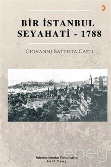 Bir İstanbul Seyahati - 1788