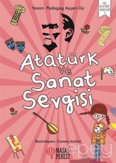 Atatürk ve Sanat Sevgisi