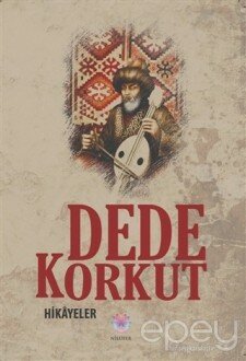 Dede Korkut - Hikayeler