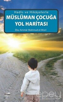 Müslüman Çocuğa Yol Haritası