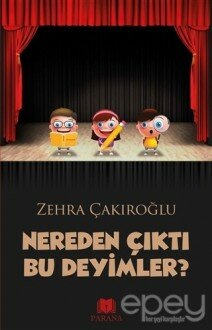 Nereden Çıktı Bu Deyimler?