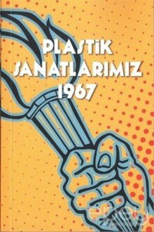 Plastik Sanatlarımız 1967