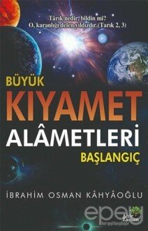 Büyük Kıyamet Alametleri Başlangıç