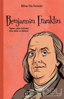 Benjamin Franklin - Bilime Yön Verenler