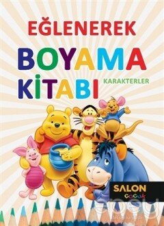 Karakterler - Eğlenerek Boyama Kitabı