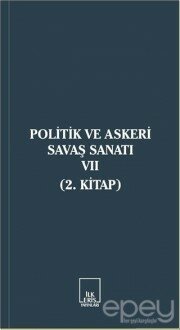 Politik ve Askeri Savaş Sanatı 7 (2. Kitap)