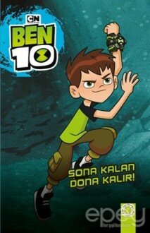 Ben 10 - Sona Kalan Dona Kalır