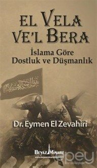 El Vela Ve'l Bera - İslama Göre Dostluk ve Düşmanlık