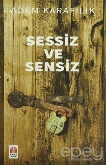 Sessiz ve Sensiz