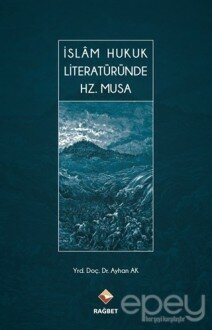 İslam Hukuk Literatüründe Hz. Musa