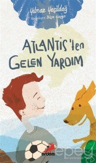 Atlantis'ten Gelen Yardım