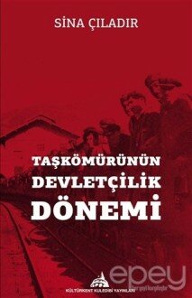 Taşkömürünün Devletçilik Dönemi