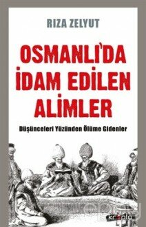 Osmanlı'da İdam Edilen Alimler