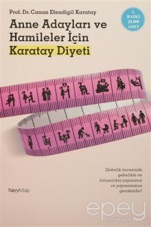 Anne Adayları ve Hamileler İçin Karatay Diyeti