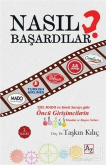 Nasıl Başardılar?