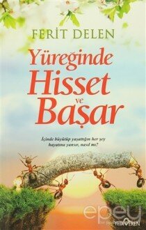 Yüreğinde Hisset ve Başar