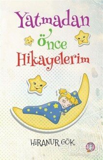 Yatmadan Önce Hikayelerim