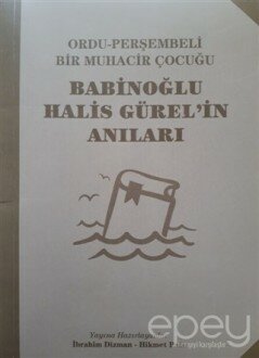 Babinoğlu Halis Gürel'in Anıları