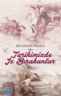 Tarihimizde İz Bırakanlar