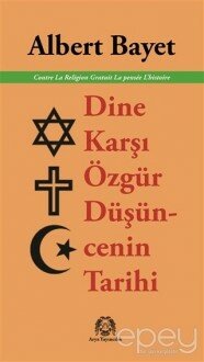 Dine Karşı Özgür Düşüncenin Tarihi