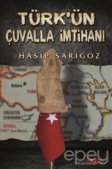 Türk'ün Çuvalla İmtihanı