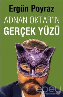 Adnan Oktar'ın Gerçek Yüzü